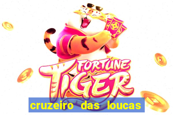 cruzeiro das loucas filme completo dublado topflix