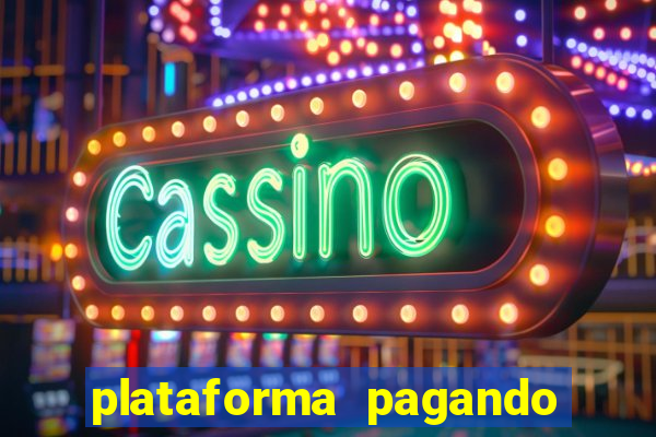 plataforma pagando no cadastro slots