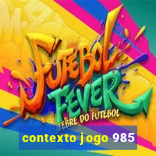 contexto jogo 985