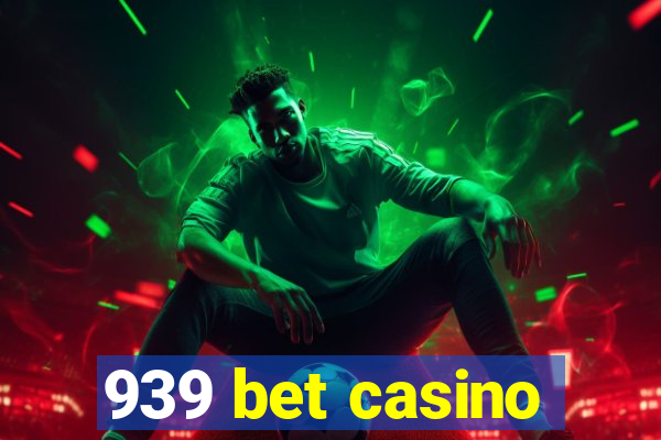 939 bet casino