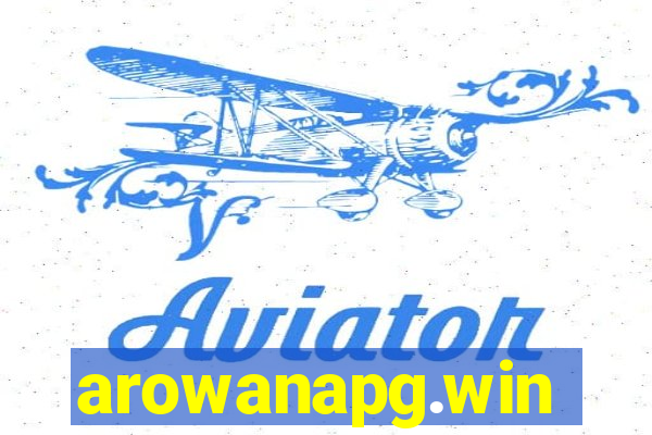 arowanapg.win