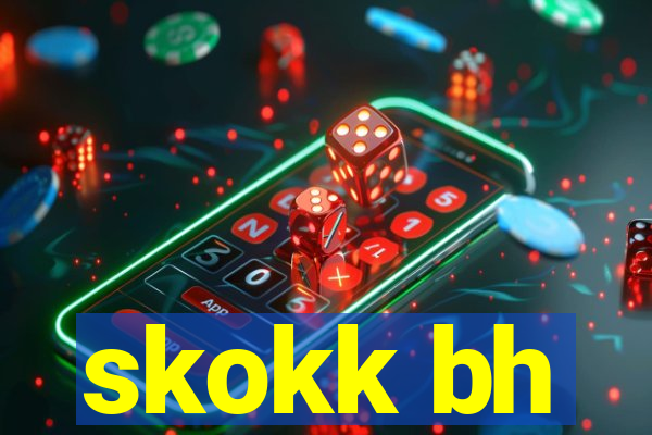 skokk bh