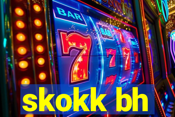 skokk bh