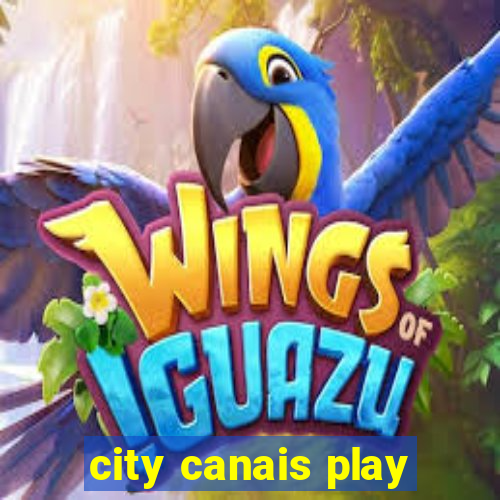 city canais play