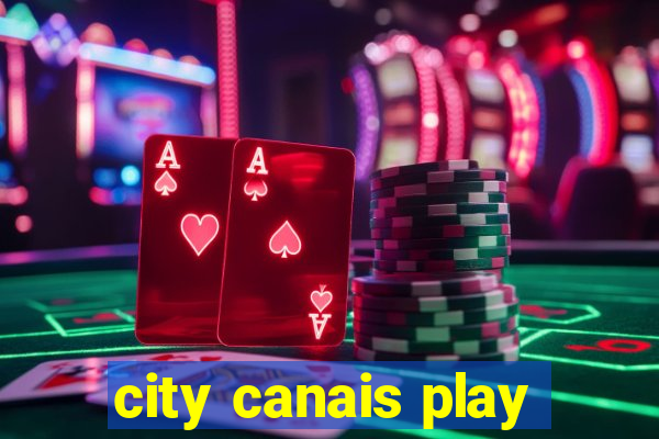 city canais play