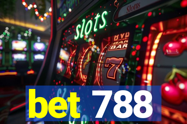 bet 788