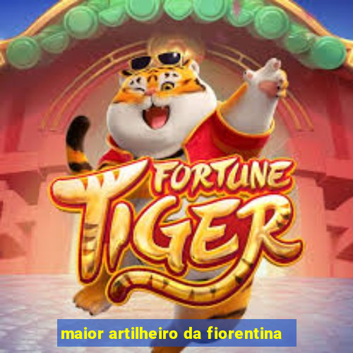 maior artilheiro da fiorentina