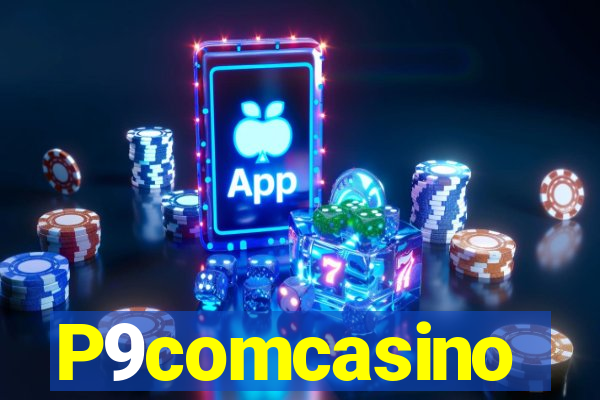 P9comcasino