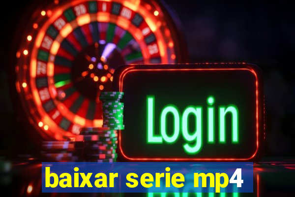 baixar serie mp4