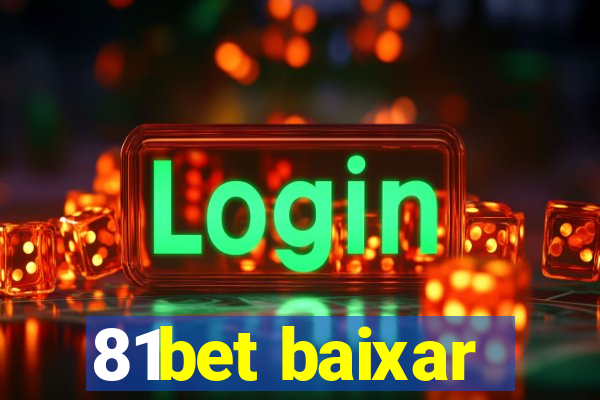 81bet baixar