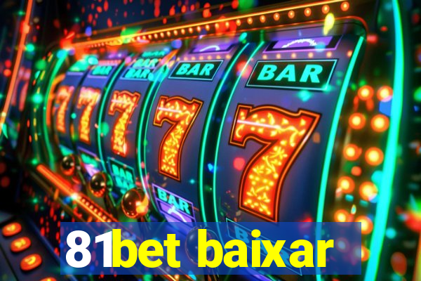 81bet baixar