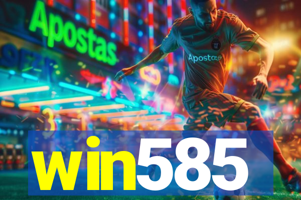 win585