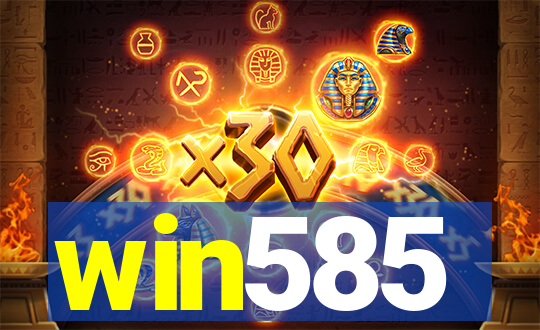 win585