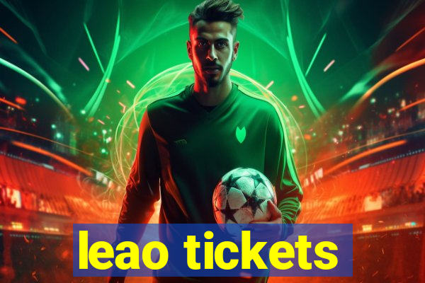 leao tickets