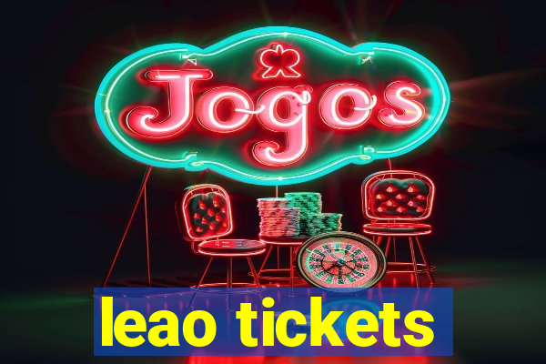 leao tickets