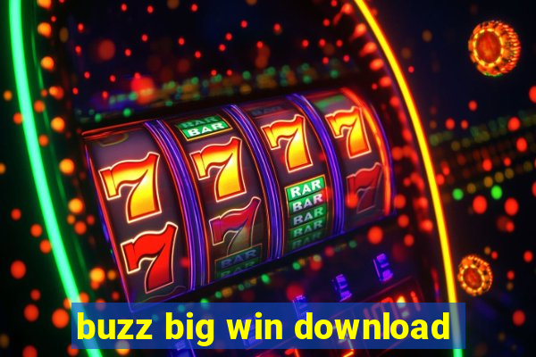 buzz big win download