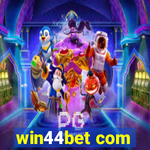 win44bet com