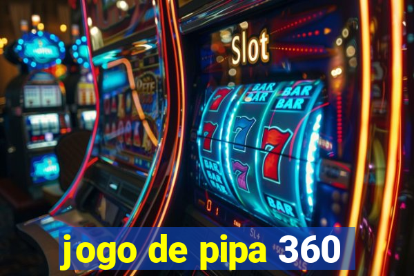 jogo de pipa 360