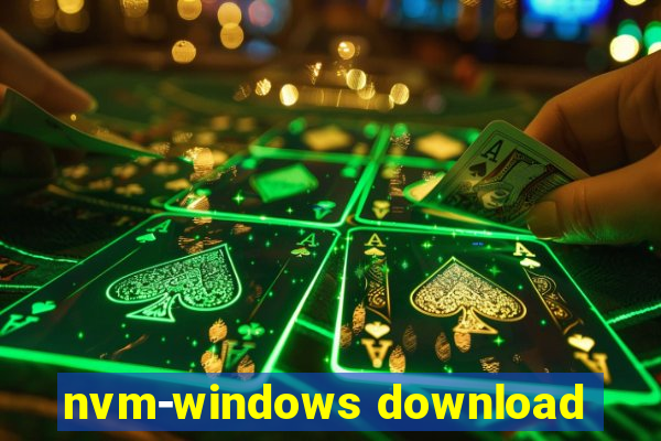 nvm-windows download