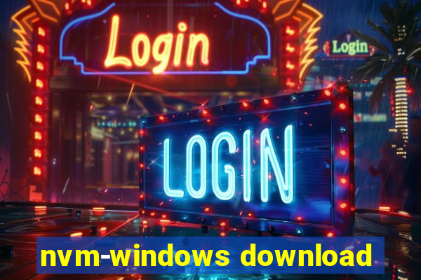 nvm-windows download