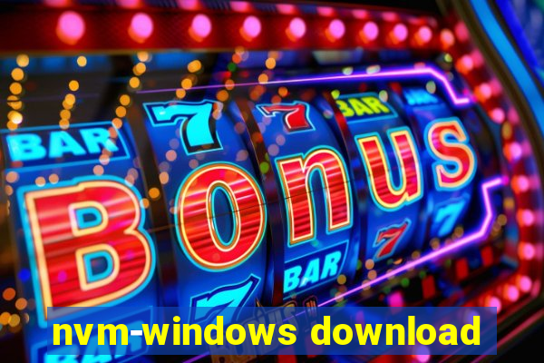 nvm-windows download