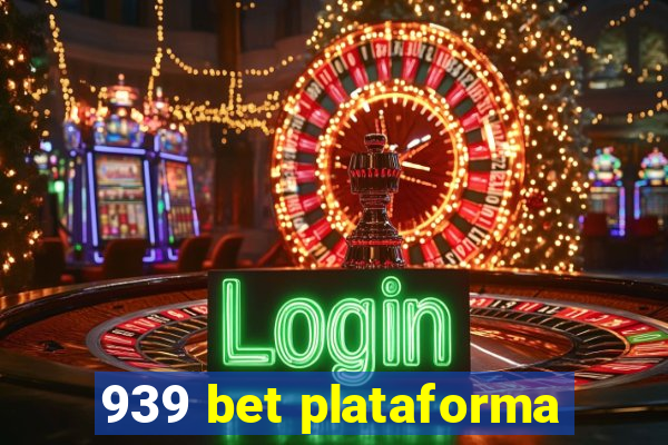 939 bet plataforma