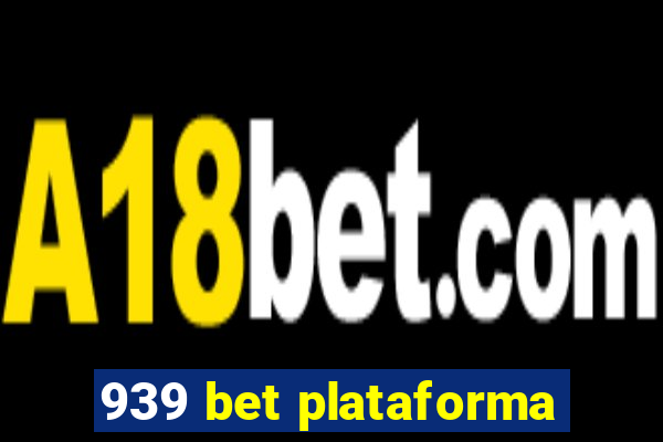 939 bet plataforma