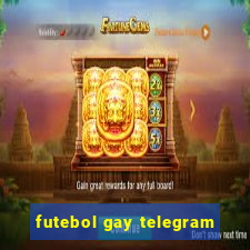 futebol gay telegram