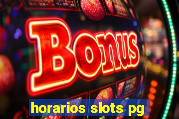 horarios slots pg