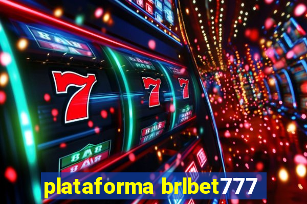 plataforma brlbet777