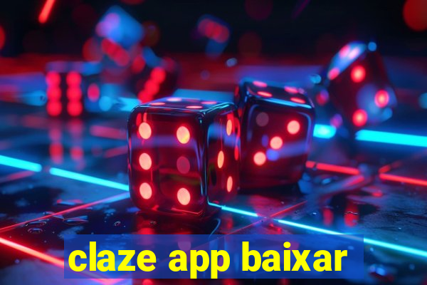 claze app baixar