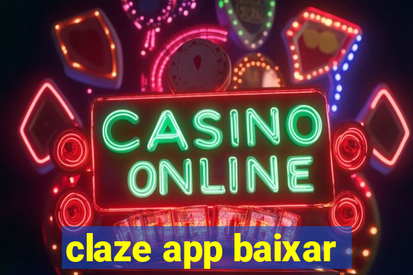 claze app baixar