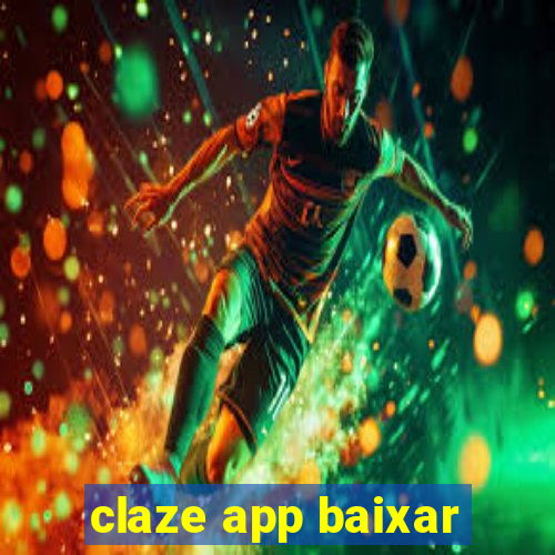 claze app baixar