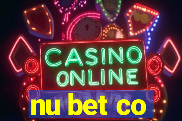 nu bet co