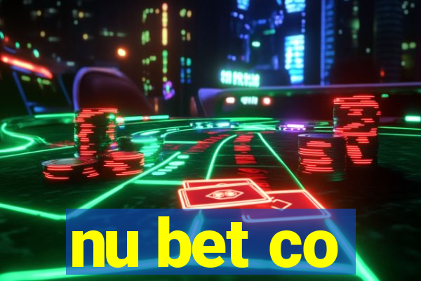 nu bet co