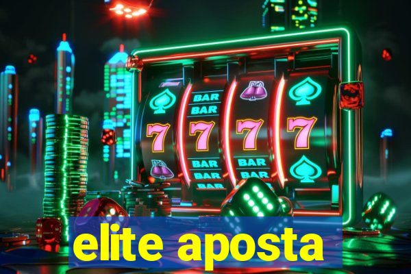 elite aposta