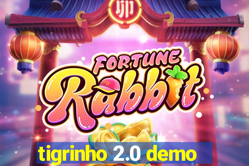 tigrinho 2.0 demo