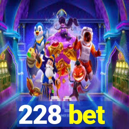 228 bet