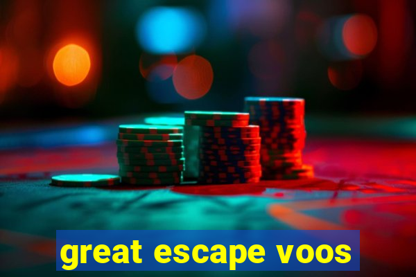 great escape voos