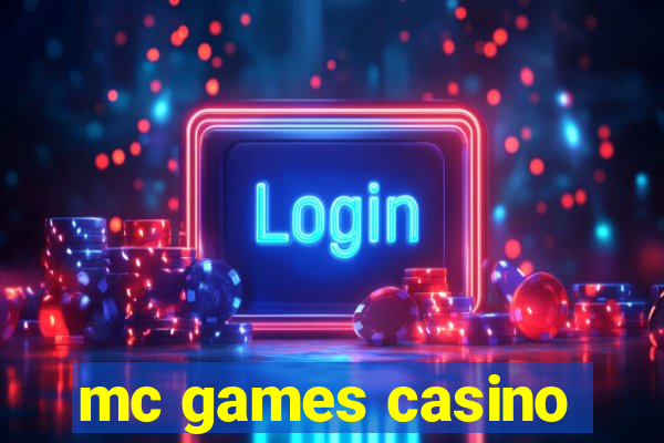 mc games casino