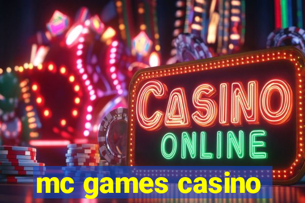 mc games casino