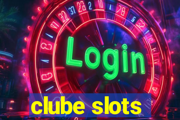 clube slots