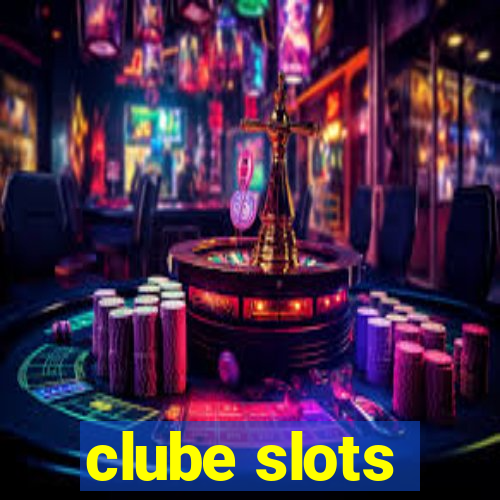 clube slots