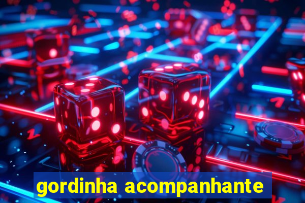 gordinha acompanhante