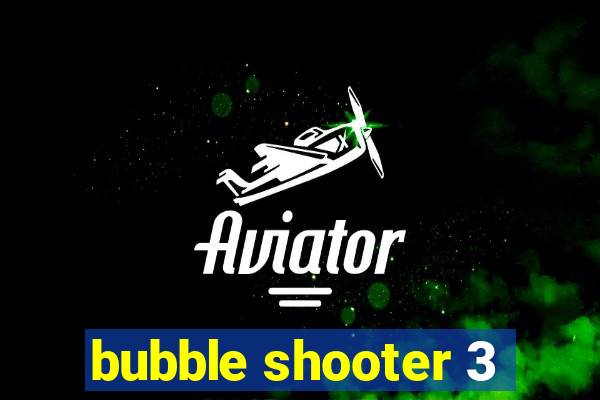 bubble shooter 3