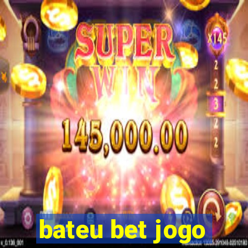 bateu bet jogo