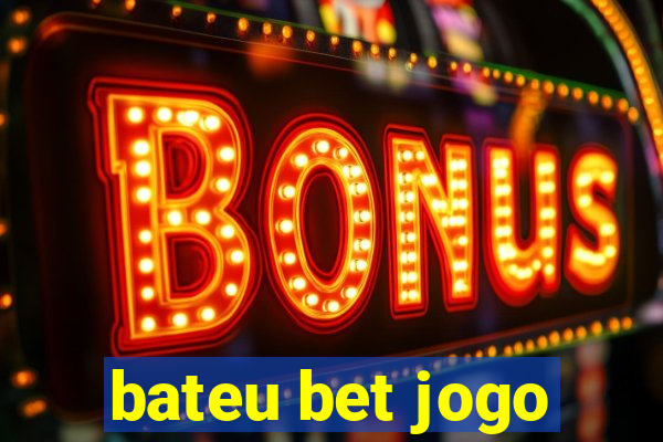 bateu bet jogo