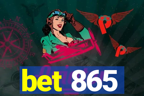 bet 865