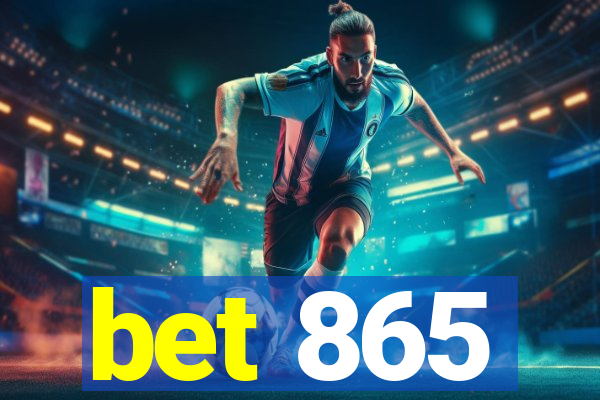 bet 865