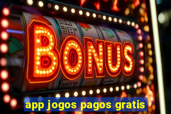 app jogos pagos gratis